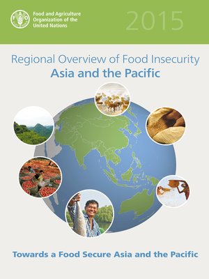 cover image of Regional Overview of Food Insecurity. Asia and the Pacific